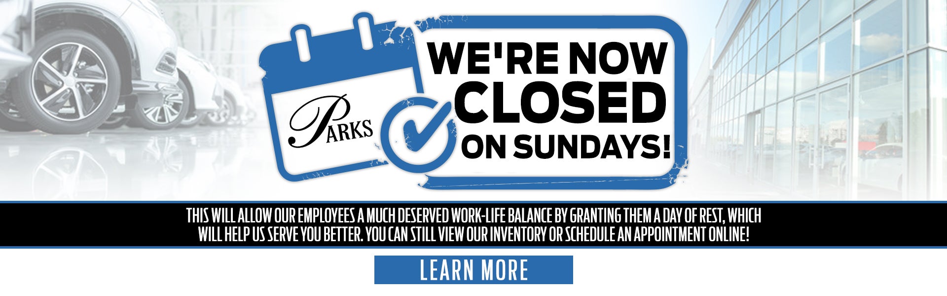 Parks Ford of Gainesville FL is Closed on Sunday at Parks Ford of Gainesville 