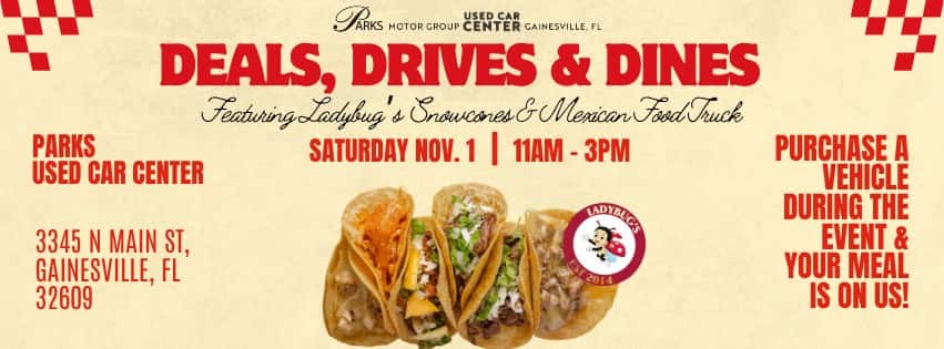 Ad for Parks Used Car Center's "Deals, Drives & Dines" event, featuring tacos and Ladybug's Snowcones & Mexican Food Truck.