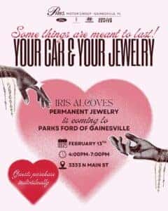 Flyer: Iris Alcoves Permanent Jewelry event at Parks Ford of Gainesville